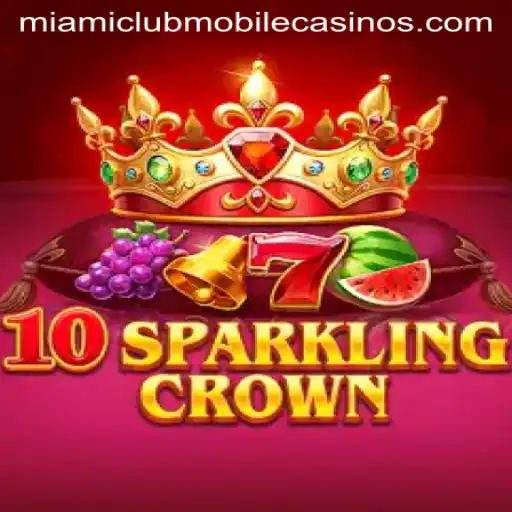 10SparklingCrown: A Dazzling Addition at Miami Club Casino