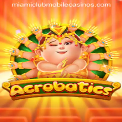 Unveiling the Thrills of Acrobatics at Miami Club Casino