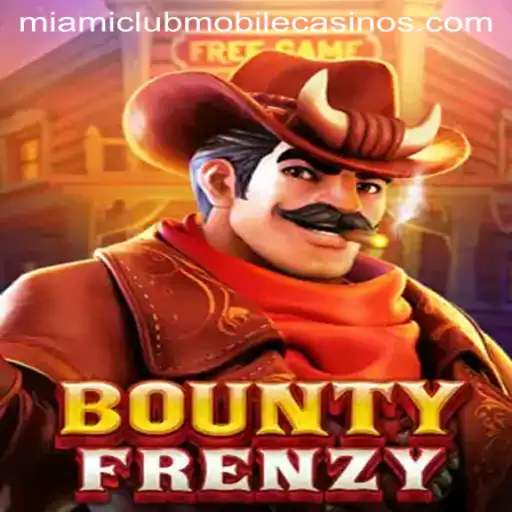 Unveiling BountyFrenzy: A Thrilling Adventure at Miami Club Casino