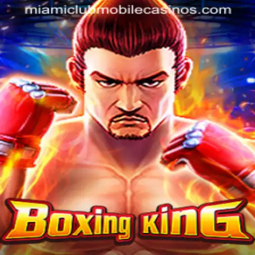 Discover the Thrilling World of BoxingKing at Miami Club Casino
