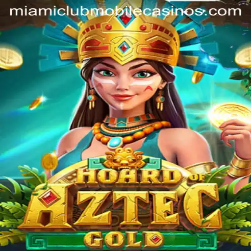 Discover the Adventure of Hoard of Aztec Gold at Miami Club Casino