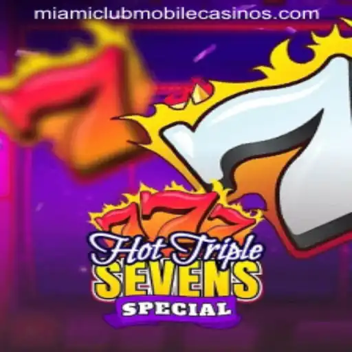 HotTripleSevensSpecial: A Deep Dive into Miami Club Casino’s Sizzling Slot Game