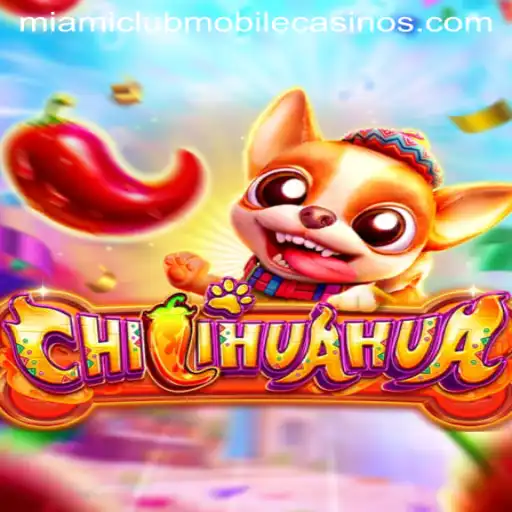 CHILIHUAHUA Game Description and Rules at Miami Club Casino