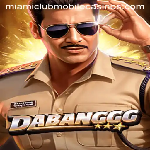 DABANGGG: The New Sensation at Miami Club Casino