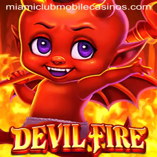 Exploring DevilFire: A Thrilling Adventure at Miami Club Casino