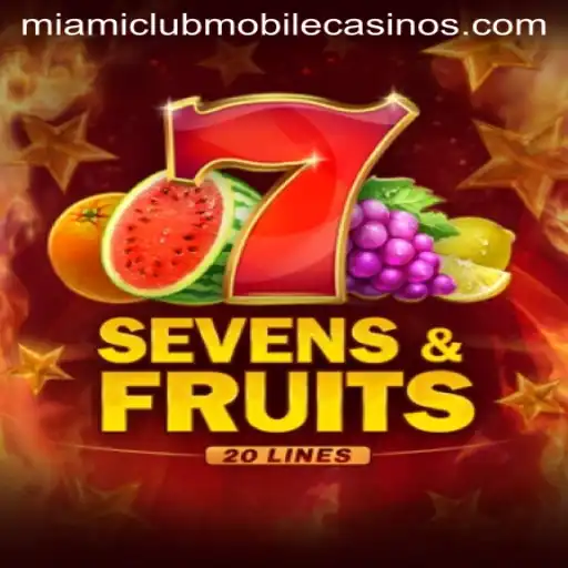 SevensFruits20: A Vibrant Gaming Experience at Miami Club Casino