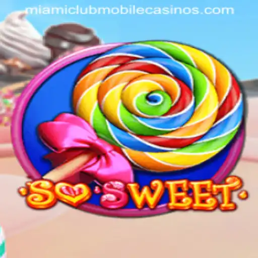 Discover the Excitement of 'SoSweet' at Miami Club Casino